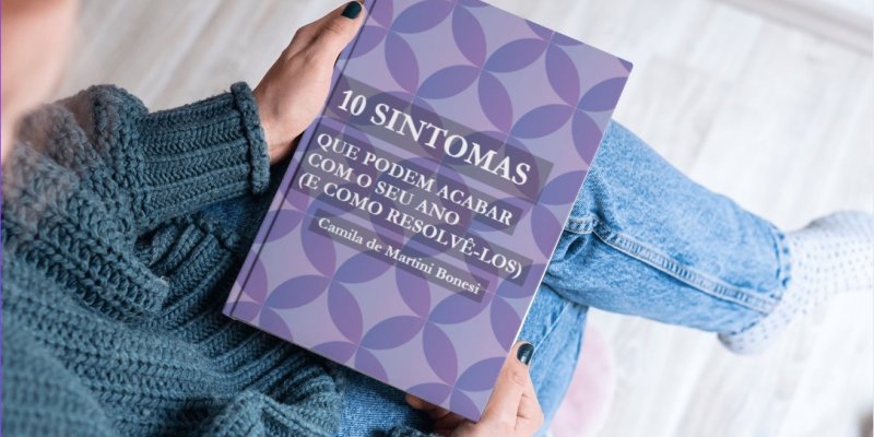 Descubra os 10 Sintomas que Podem Acabar com o Seu Ano e Como Resolver Cada Um Deles